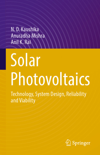  Solar Photovoltaics: Technology, System Design, Reliability and Viability