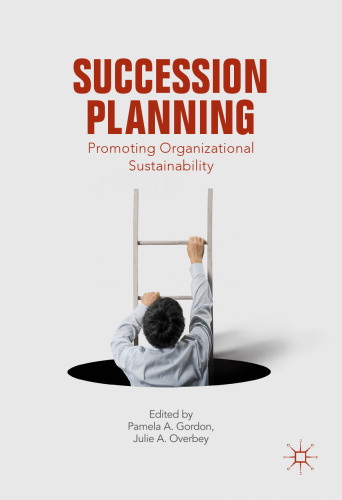  Succession Planning: Promoting Organizational Sustainability