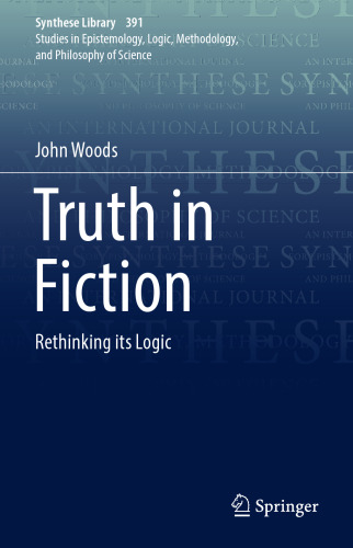 Truth in Fiction: Rethinking its Logic