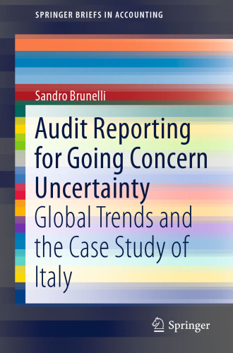 Audit Reporting for Going Concern Uncertainty: Global Trends and the Case Study of Italy