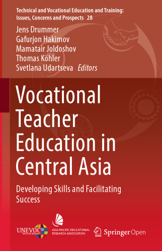  Vocational Teacher Education in Central Asia: Developing Skills and Facilitating Success