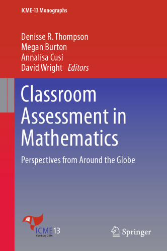  Classroom Assessment in Mathematics: Perspectives from Around the Globe
