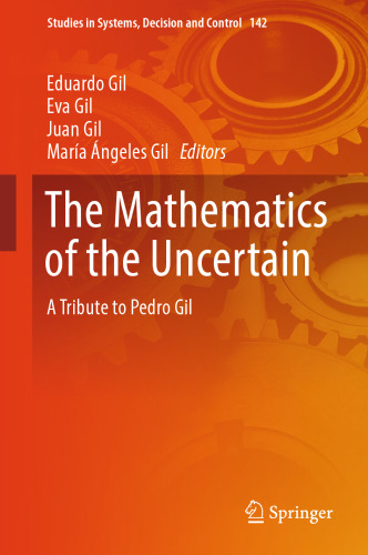 The Mathematics of the Uncertain: A Tribute to Pedro Gil