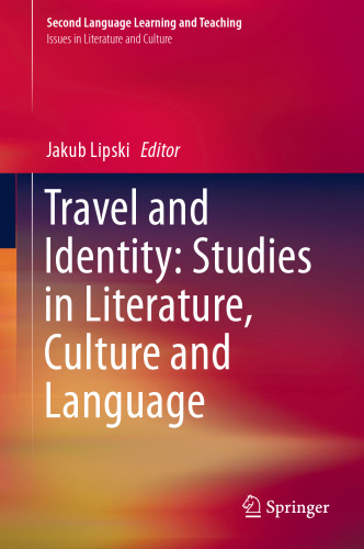 Travel and Identity: Studies in Literature, Culture and Language
