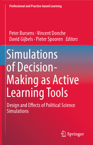 Simulations of Decision-Making as Active Learning Tools: Design and Effects of Political Science Simulations