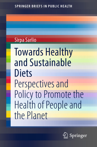 Towards Healthy and Sustainable Diets: Perspectives and Policy to Promote the Health of People and the Planet