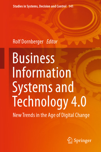  Business Information Systems and Technology 4.0: New Trends in the Age of Digital Change