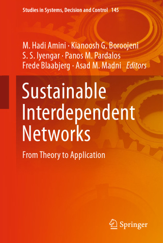 Sustainable Interdependent Networks: From Theory to Application