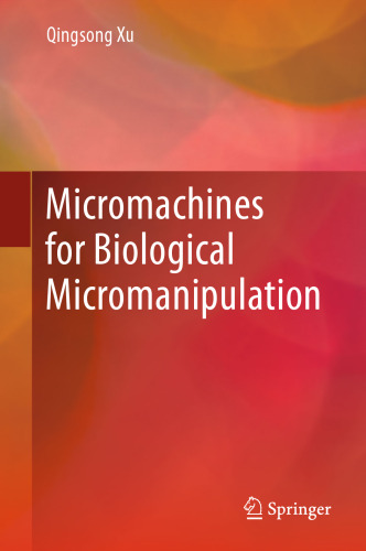 Micromachines for Biological Micromanipulation
