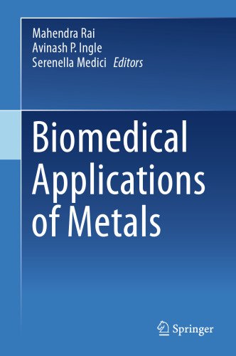  Biomedical Applications of Metals