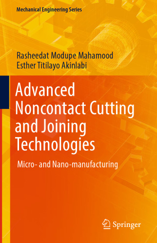 Advanced Noncontact Cutting and Joining Technologies: Micro- and Nano-manufacturing