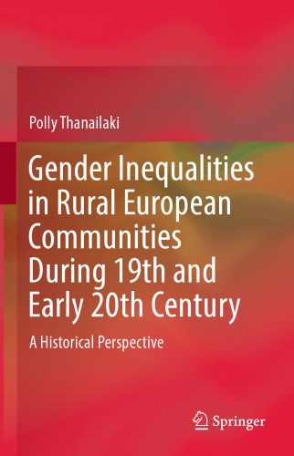 Gender Inequalities in Rural European Communities During 19th and Early 20th Century: A Historical Perspective