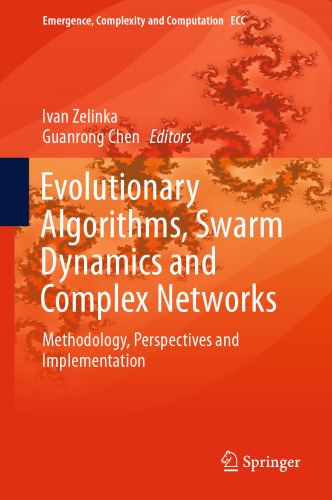  Evolutionary Algorithms, Swarm Dynamics and Complex Networks: Methodology, Perspectives and Implementation
