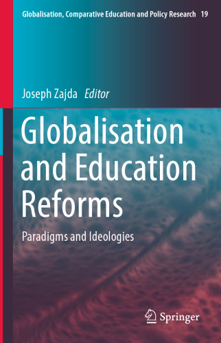  Globalisation and Education Reforms: Paradigms and Ideologies
