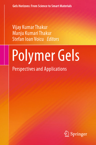  Polymer Gels: Perspectives and Applications