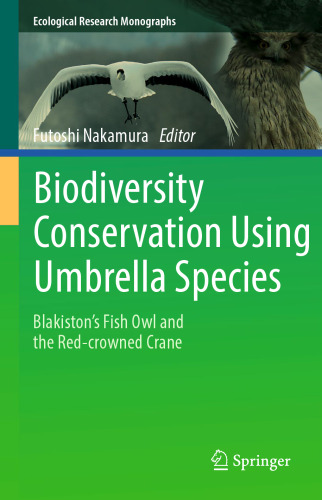 Biodiversity Conservation Using Umbrella Species: Blakiston's Fish Owl and the Red-crowned Crane