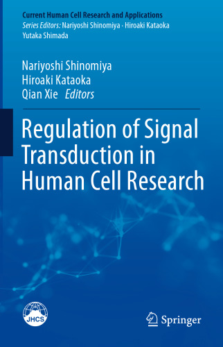 Regulation of Signal Transduction in Human Cell Research