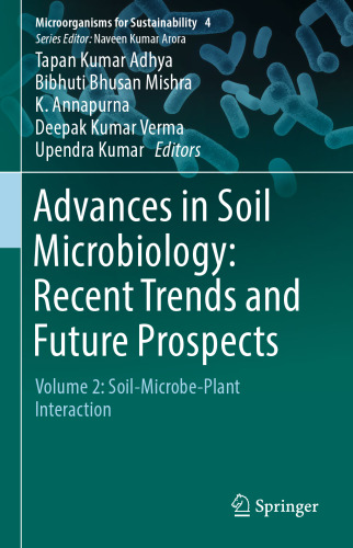  Advances in Soil Microbiology: Recent Trends and Future Prospects: Volume 2: Soil-Microbe-Plant Interaction