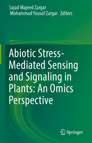  Abiotic Stress-Mediated Sensing and Signaling in Plants: An Omics Perspective