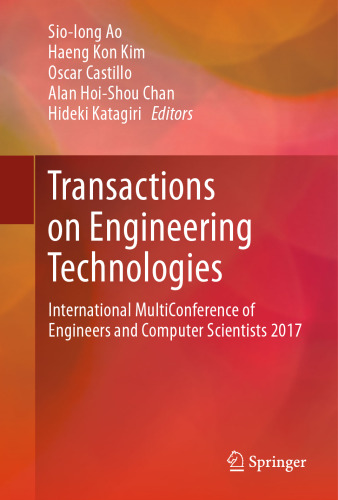  Transactions on Engineering Technologies: International MultiConference of Engineers and Computer Scientists 2017