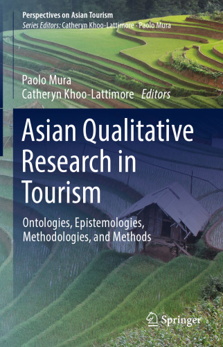  Asian Qualitative Research in Tourism: Ontologies, Epistemologies, Methodologies, and Methods