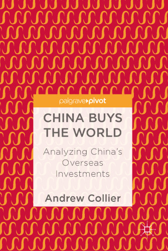 China Buys the World: Analyzing China's Overseas Investments