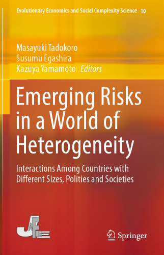 Emerging Risks in a World of Heterogeneity: Interactions Among Countries with Different Sizes, Polities and Societies