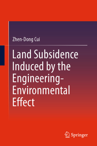 Land Subsidence Induced by the Engineering-Environmental Effect