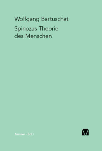 Spinozas Theorie des Menschen