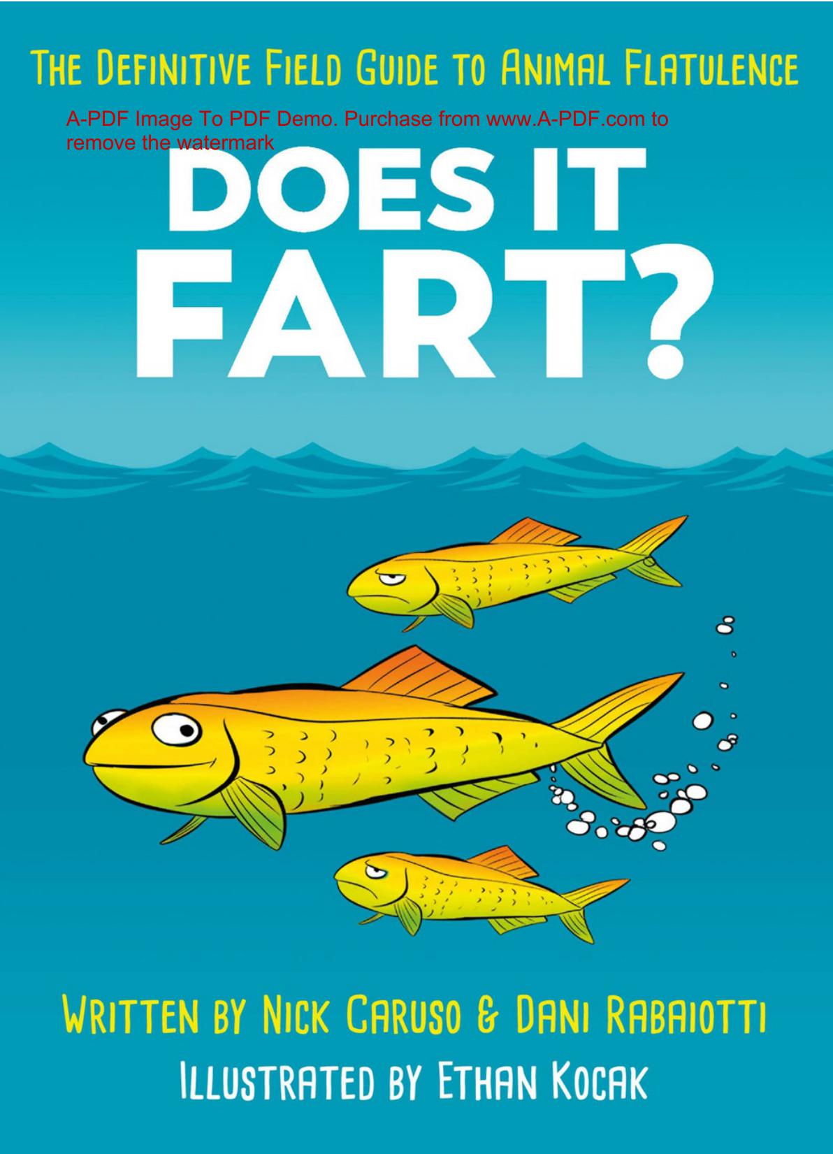 Does It Fart?: The Definitive Field Guide to Animal Flatulence