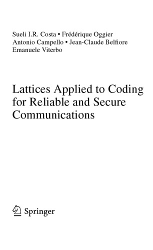 Lattices applied to Coding for Reliable and Secure Communications
