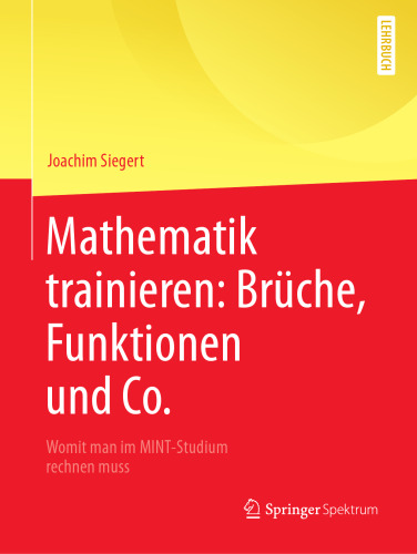 Mathematik trainieren: Brüche, Funktionen und Co.: Womit man im MINT-Studium rechnen muss