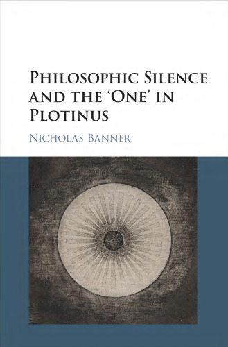 Philosophic Silence and the ’One’ in Plotinus