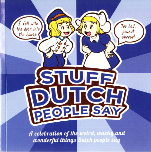 Stuff Dutch People Say