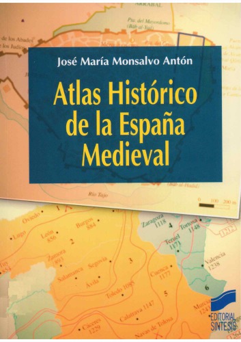 Atlas Histórico De La España Medieval