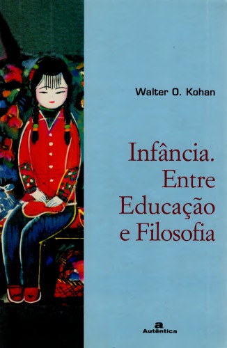 Infância. Entre Educação e Ensino