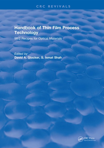 Handbook of Thin Film Process Technology 98/2 recipes for optical materials