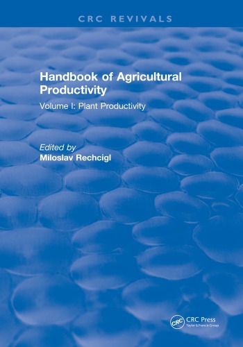 CRC Handbook of agricultural productivity / Vol. I Plant productivity