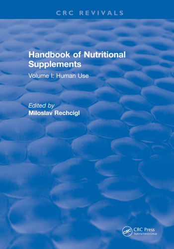 CRC handbook of nutritional supplements vol I Human use