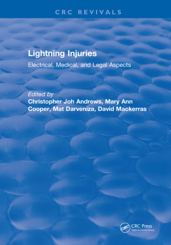 Lightning injuries : electrical, medical, and legal aspects