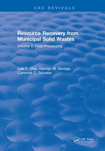 Resource Recovery From Municipal Solid Wastes, Vol. 1: Primary Processing