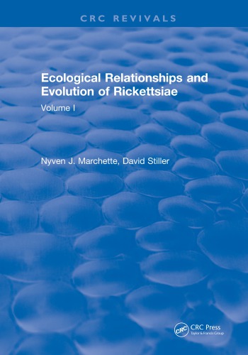 Ecological relationships and evolution of the rickettsiae. Vol I