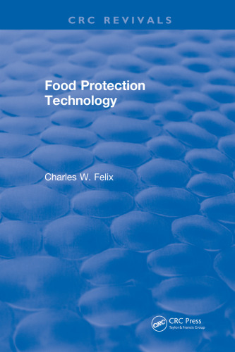 Food protection technology : current and projected technologies for food protection - recommendations and implementation ; proceedings of the 1986 Conference for Food Protection