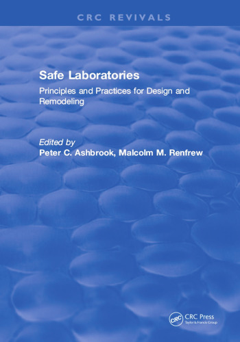 Safe Laboratories: Principles and Practices for Design and Remodeling