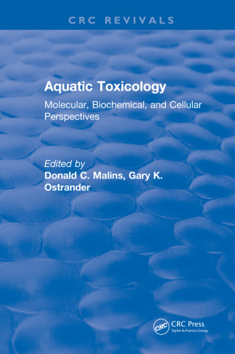Aquatic toxicology : molecular, biochemical, and cellular perspectives