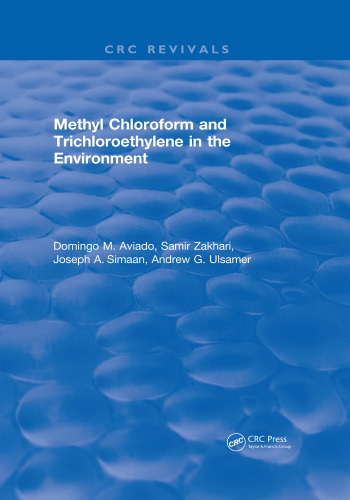 Methyl chloroform and trichloroethylene in the environment