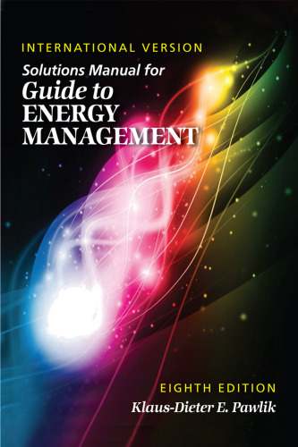 SOLUTIONS MANUAL FOR GUIDE TO ENERGY MANAGEMENT, 8th Edition / International Version