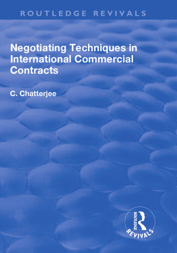 Negotiating Techniques in International Commercial Contracts