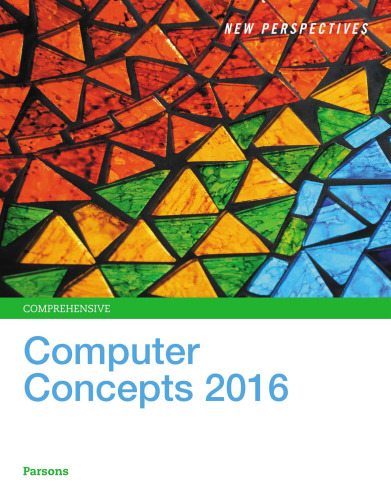New Perspectives on Computer Concepts 2016, Comprehensive - Standalone book