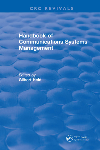 Handbook of Communications Systems Management: 1999 Edition